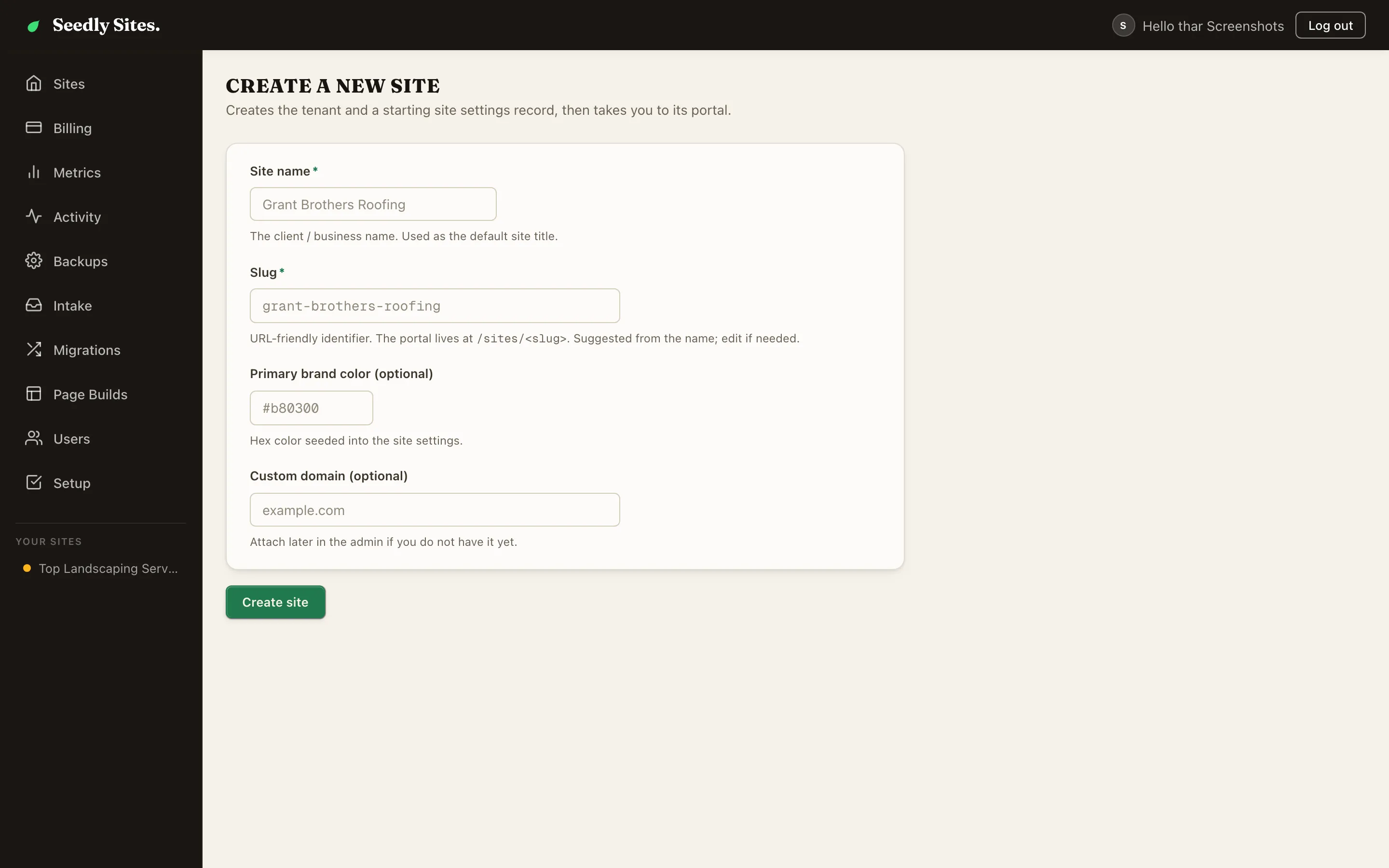 The Create a New Site intake form with site name, slug, brand color, and custom domain fields